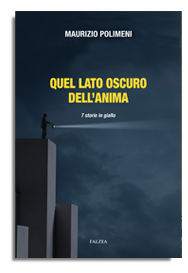 Maurizio Polimeni - QUEL LATO OSCURO DELL'ANIMA